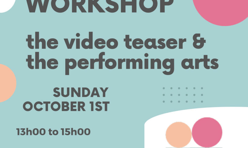 Workshop: the video teaser & the performing arts in Paris